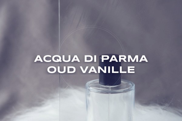 Acqua di Parma - Oud Vanille