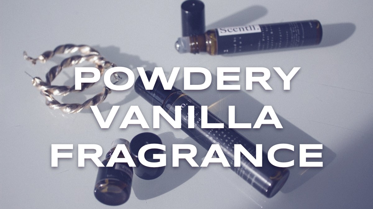 powdery vanilla fragrance
