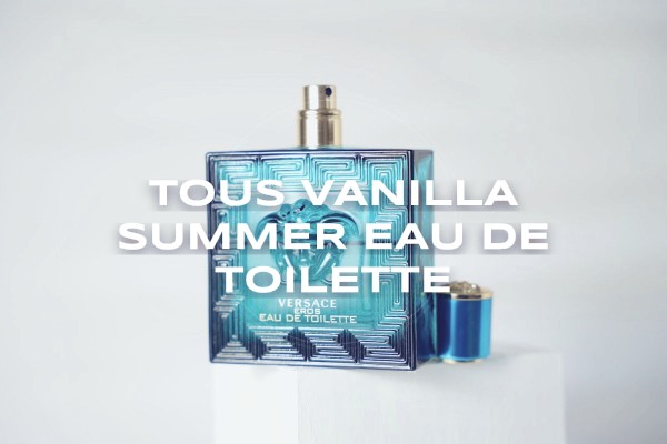 Tous - Vanilla Summer Eau de Toilette